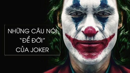 Joker là ai? Tổng hợp những câu nói huyền thoại của Joker về tình yêu