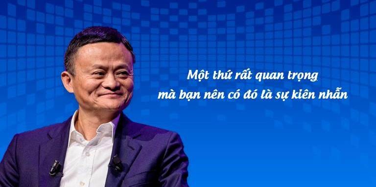 Top những câu nói kinh điển của tỷ phú Jack Ma sẽ thay đổi cuộc đời của bạn