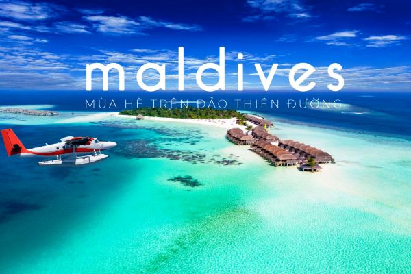 Maldives ở đâu? Vì sao Maldives được mệnh danh thiên đường du lịch Thế Giới
