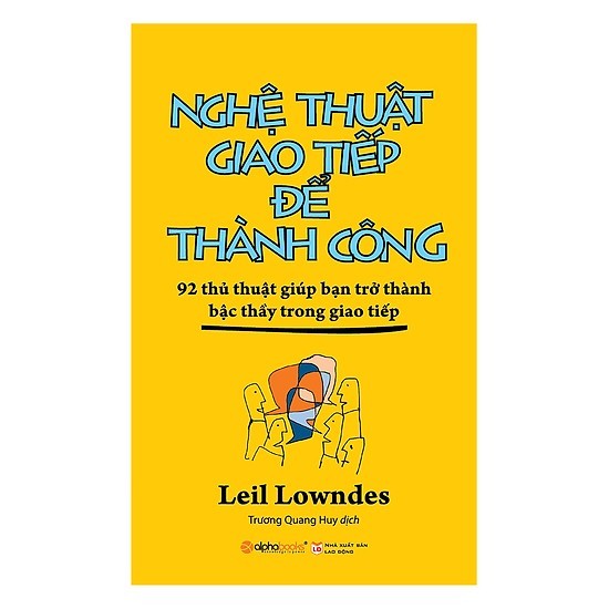 Review sách Nghệ thuật giao tiếp để thành công, tác giả Leil Lowndes