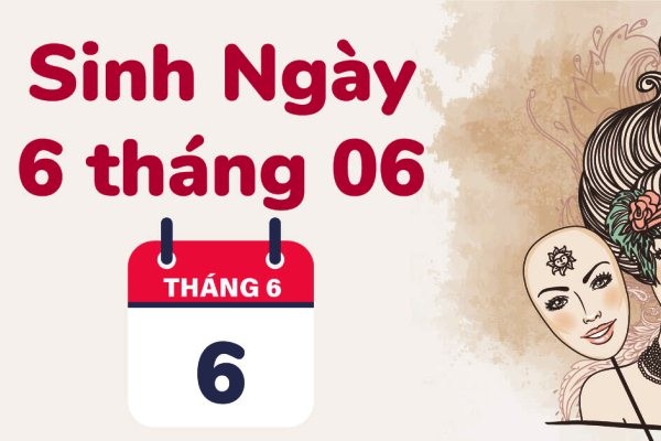 Khám phá - Ngày 6/6 là ngày gì? Ngày 6 tháng 6 là cung gì?