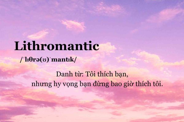 Hội chứng Lithromantic là gì? Dấu hiệu của một người mắc hội chứng Lithromantic
