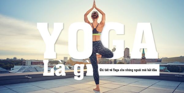 Định Nghĩa Yoga là gì? Những thứ cần chuẩn bị để bắt đầu tập yoga cho người mới