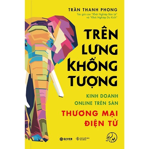 Review Sách Trên Lưng Khổng Tượng: Khởi nghiệp Trên Sàn Thương Mại Điện Tử