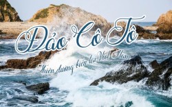 Kinh nghiệm du lịch đảo Cô Tô: Thiên đường biển cả tại Việt Nam
