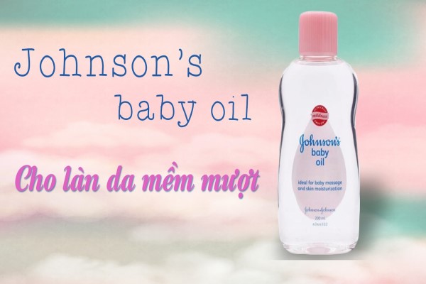 Cách dùng johnson baby oil: Dầu massage dành cho trẻ nhỏ,