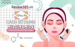 Niacinamide là gì? Cách dùng niacinamide mang lại hiệu quả cho làn da