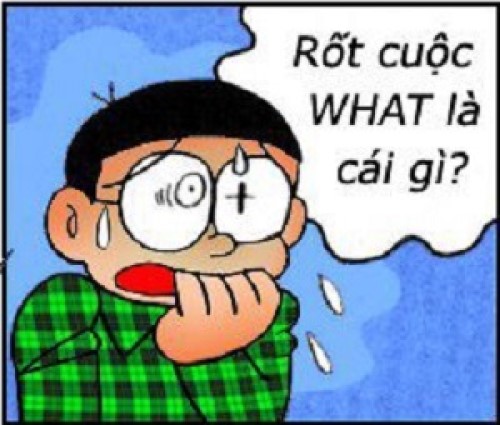 Định Nghĩa What là gì? Mẩu truyện cười của Nobita về What là gì?